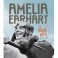 Amelia Earhart- The Thrill of It
