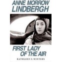 Anne Morrow Lindbergh- First Lady of the Air
