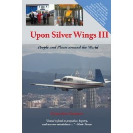 Upon Silver Wings 3: People and Places Around the World